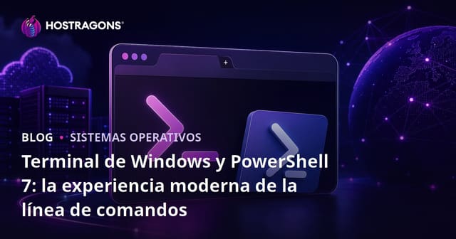 Terminal de Windows y PowerShell 7: la experiencia moderna de la línea de comandos