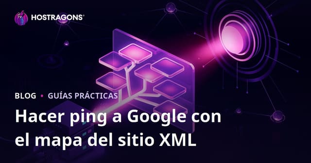 Técnicas para Forzar la Indexación de tu Sitemap XML en Google Mediante Ping