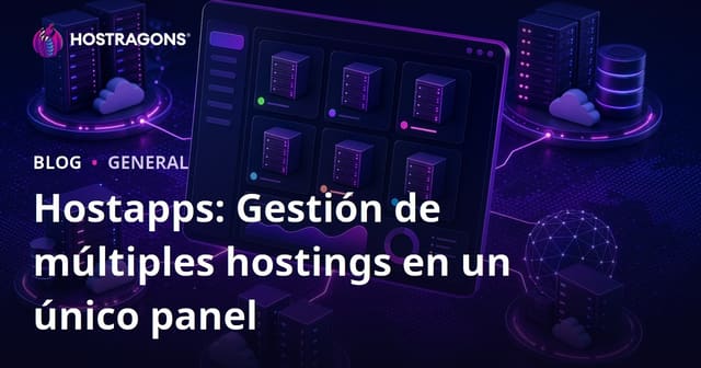 Hostapps: Gestión de múltiples hostings en un único panel