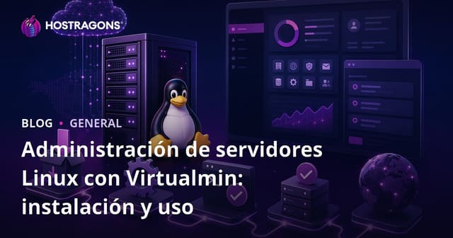 Administración de servidores Linux con Virtualmin: instalación y uso