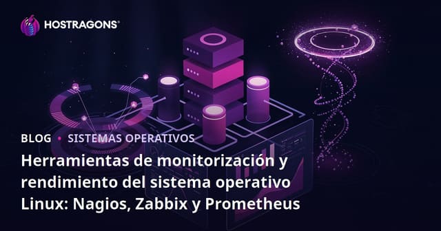 Herramientas de Monitoreo y Rendimiento de Sistemas Operativos Linux: Nagios, Zabbix y Prometheus