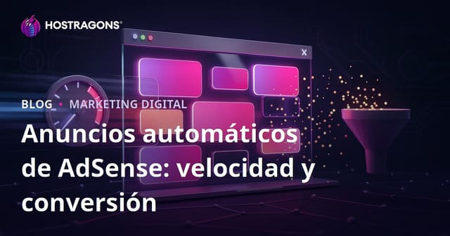 Impacto de los Anuncios Automáticos In-Page de Google AdSense en la Velocidad y Conversión