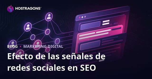 El Impacto de las Señales de Redes Sociales en el SEO y los Rankings de los Motores de Búsqueda