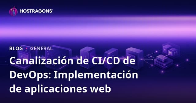 Canalización de CI/CD de DevOps: Implementación de aplicaciones web