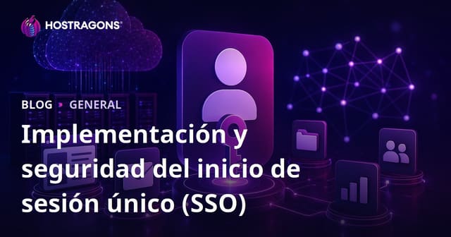 Implementación y Seguridad de Single Sign-On (SSO)