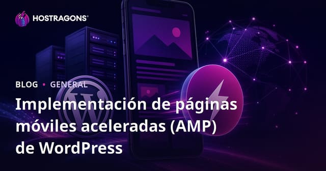Implementación de Páginas Móviles Aceleradas de WordPress (AMP)
