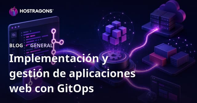 Implementación y gestión de aplicaciones web con GitOps
