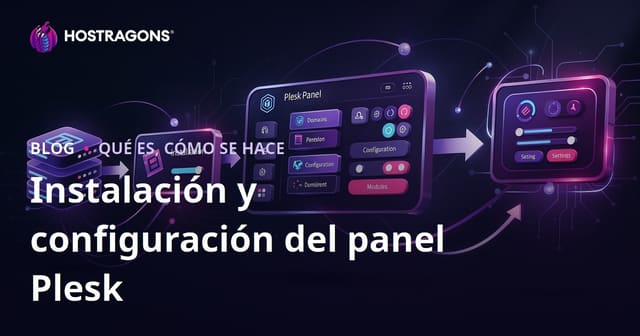 Instalación y Configuración del Panel Plesk