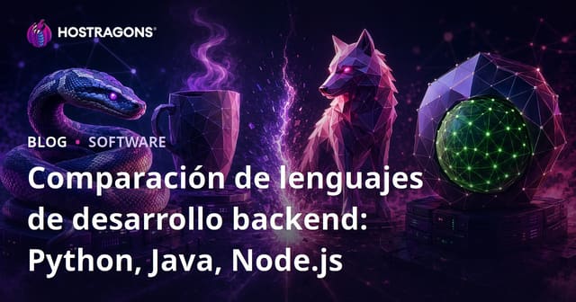 Comparación de lenguajes de desarrollo backend: Python, Java, Node.js