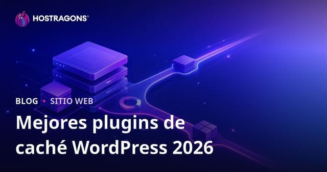 Los mejores plugins de caché para WordPress: comparativa de velocidad y rendimiento