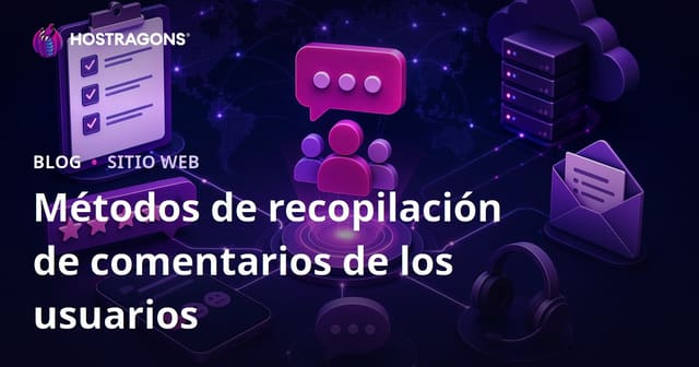 Métodos de recopilación de comentarios de los usuarios