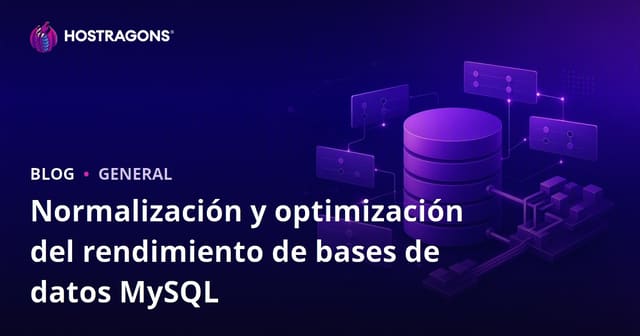 Normalización de Base de Datos MySQL y Optimización del Rendimiento