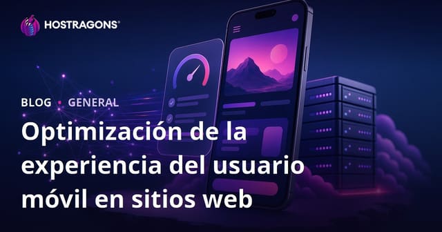 Optimización de la Experiencia del Usuario Móvil en Sitios Web