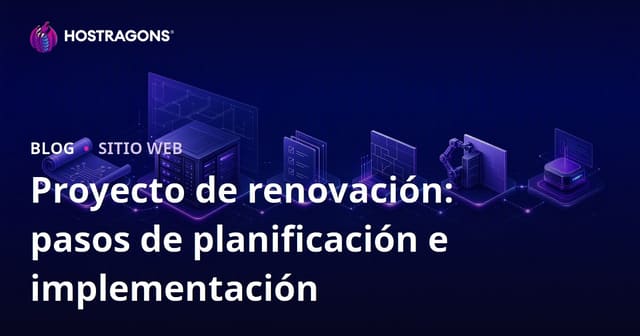 Proyecto de renovación: pasos de planificación e implementación