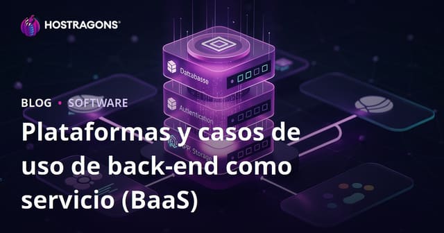 Plataformas Backend-as-a-Service (BaaS) y Escenarios de Uso