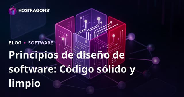 Principios de diseño de software: Código sólido y limpio