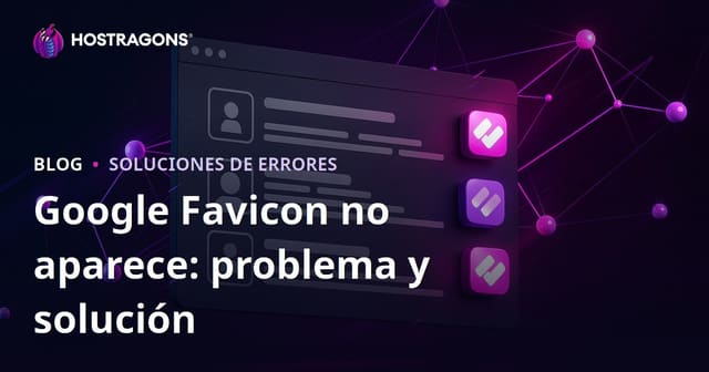 Problemas con el Favicon en Resultados de Búsqueda de Google y Cómo Solucionarlos