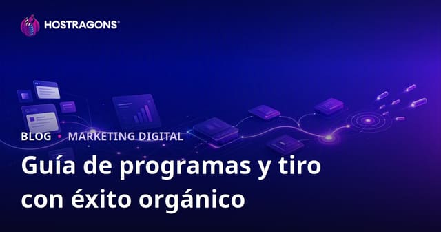 Guía de Programas para Generación de Tráfico Orgánico