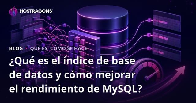 ¿Qué es el índice de base de datos y cómo mejorar el rendimiento de MySQL?