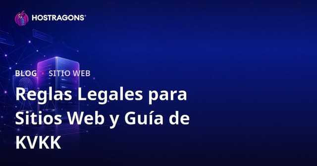 Requisitos legales para crear una página web en Turquía: KVKK, privacidad y cookies