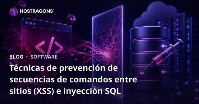 Técnicas de prevención de secuencias de comandos entre sitios (XSS) e inyección SQL