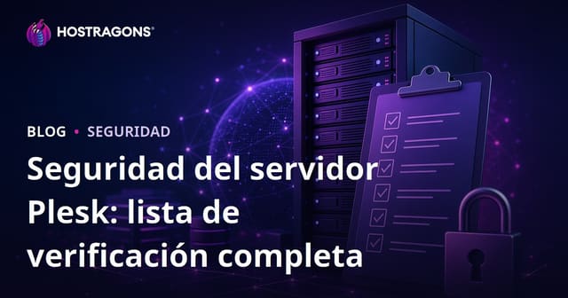 Seguridad del Servidor Plesk: Lista de Verificación Integral
