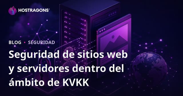 Seguridad de sitios web y servidores dentro del ámbito de KVKK