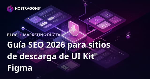 SEO para un Sitio de Descarga que Comparte Solo Componentes de Figma y Archivos de UI Kit