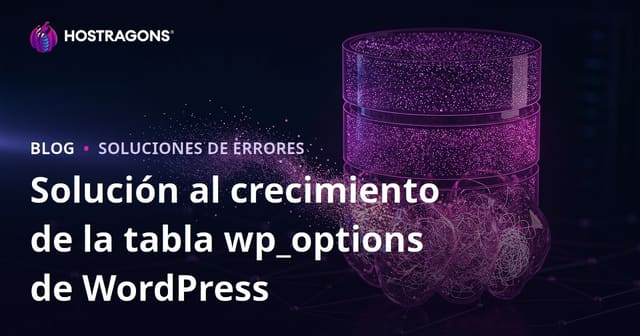Cómo solucionar la sobrecarga de la tabla wp_options en WordPress para acelerar tu sitio