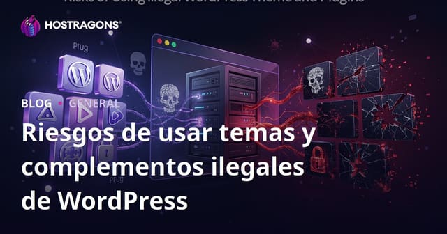 Riesgos del uso de temas y plugins de WordPress pirateados