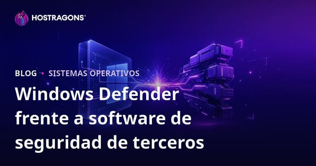 Windows Defender vs Software de Seguridad de Terceros