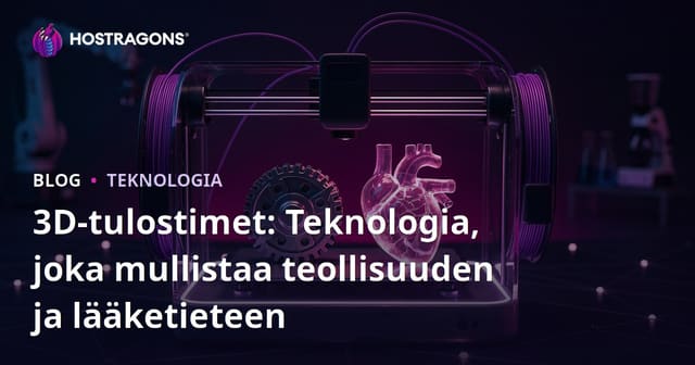 3D-tulostimet: Teollisuudesta Lääketieteeseen Vallankumouksellinen Teknologia