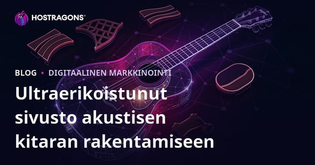 Akustisen kitaran rakentaminen ja luthier-tarvikkeet: Ultra-niche sivuston opas 2026