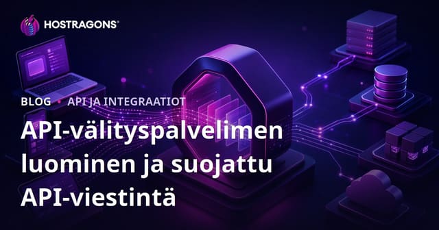 API-välityspalvelimen luominen ja suojattu API-viestintä