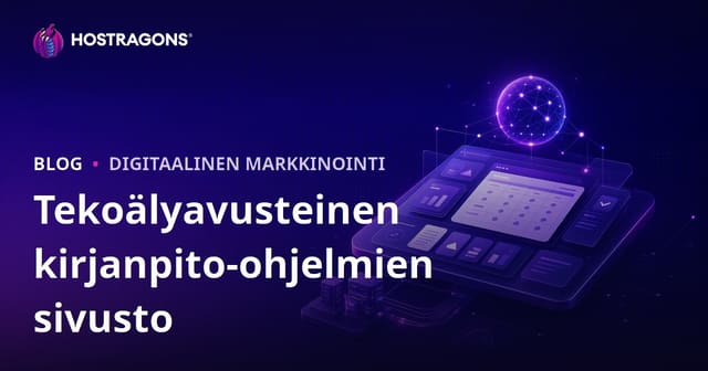 Miten perustaa B2B-sivusto, joka vertailee vain tekoälypohjaisia kirjanpito-ohjelmia?
