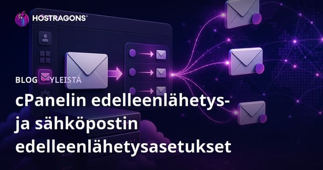 cPanel Forwarder ja Sähköpostin Ohjausasetukset