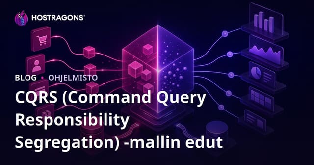 CQRS (Komento Kysely Vastuu Eritysnä) Mallin Edut