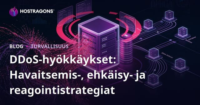DDoS-hyökkäykset: Havaitsemis-, ehkäisy- ja reagointistrategiat