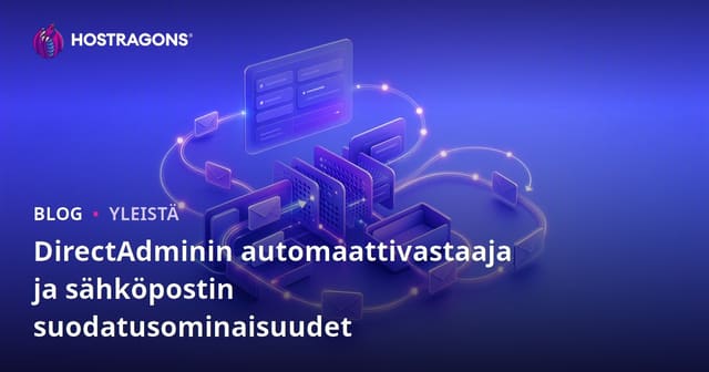 DirectAdminin automaattivastaaja ja sähköpostin suodatusominaisuudet