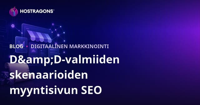 D&D Valmiiden Skenaarioiden Myyntisivuston SEO: Vain Pöytäroolipelien Digikaupan Optimointi Suomessa 2026