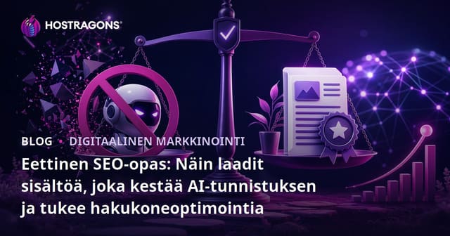 Eettinen SEO-opas: Näin laadit sisältöä, joka kestää AI-tunnistuksen ja tukee hakukoneoptimointia