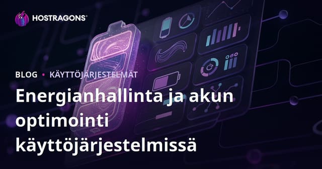 Energianhallinta ja akun optimointi käyttöjärjestelmissä