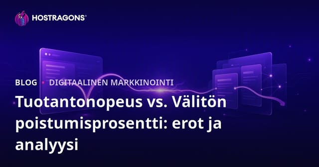 Uloskäynnin määrä vs. heti poistumisnopeus: Erot ja analyysi