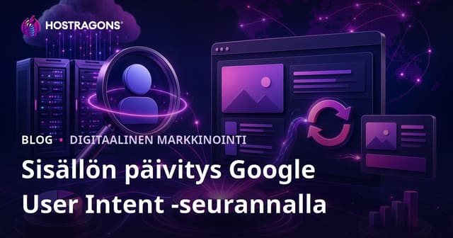 Google-hakutarkoituksen muutosten päivittäinen seuranta ja sisällön päivitys