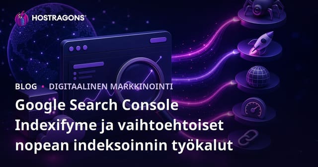 Google Search Console Indexifyme ja vaihtoehtoiset nopean indeksoinnin työkalut