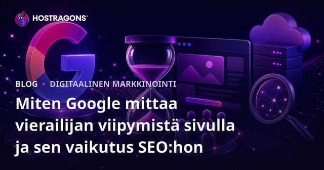 Miten Google mittaa vierailijan viipymistä sivulla ja sen vaikutus SEO:hon