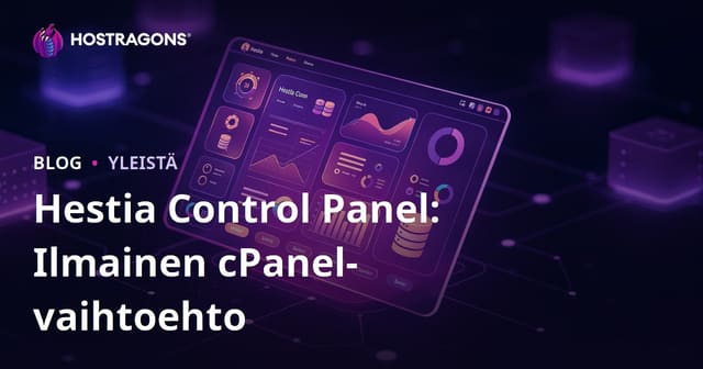 Hestia Control Panel: Ilmainen Vaihtoehto cPanelille