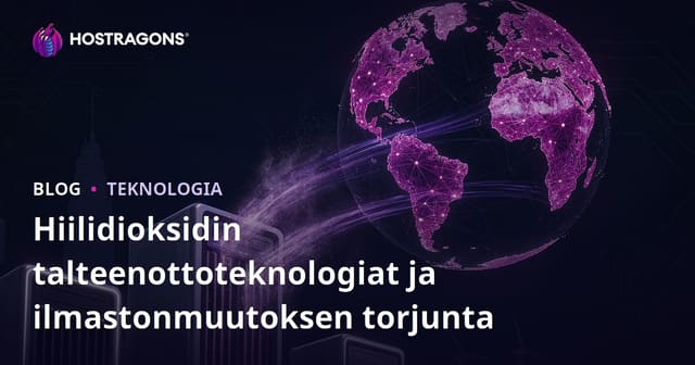 Hiilidioksidin talteenottoteknologiat ja ilmastonmuutoksen torjunta