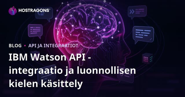 IBM Watson API -integraatio ja luonnollisen kielen käsittely
