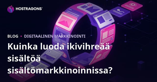 Kuinka Luoda Evergreen-sisältöä Sisältömarkkinoinnissa?